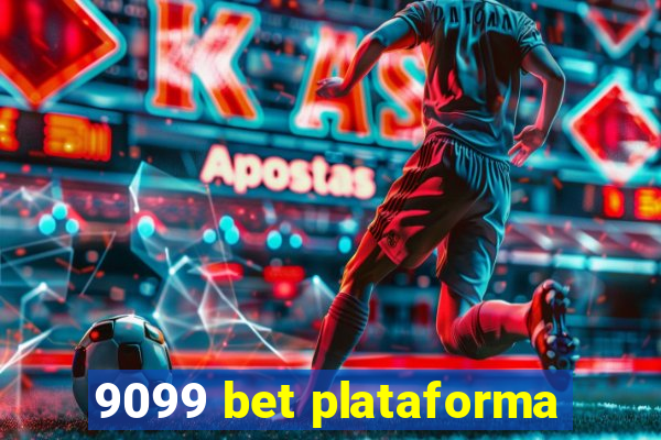 9099 bet plataforma